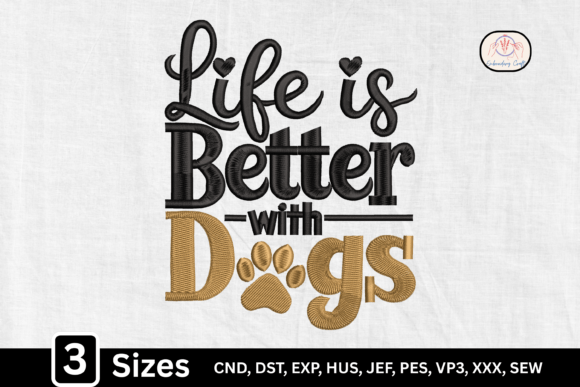 Dog Lover Life is Better with Dogs