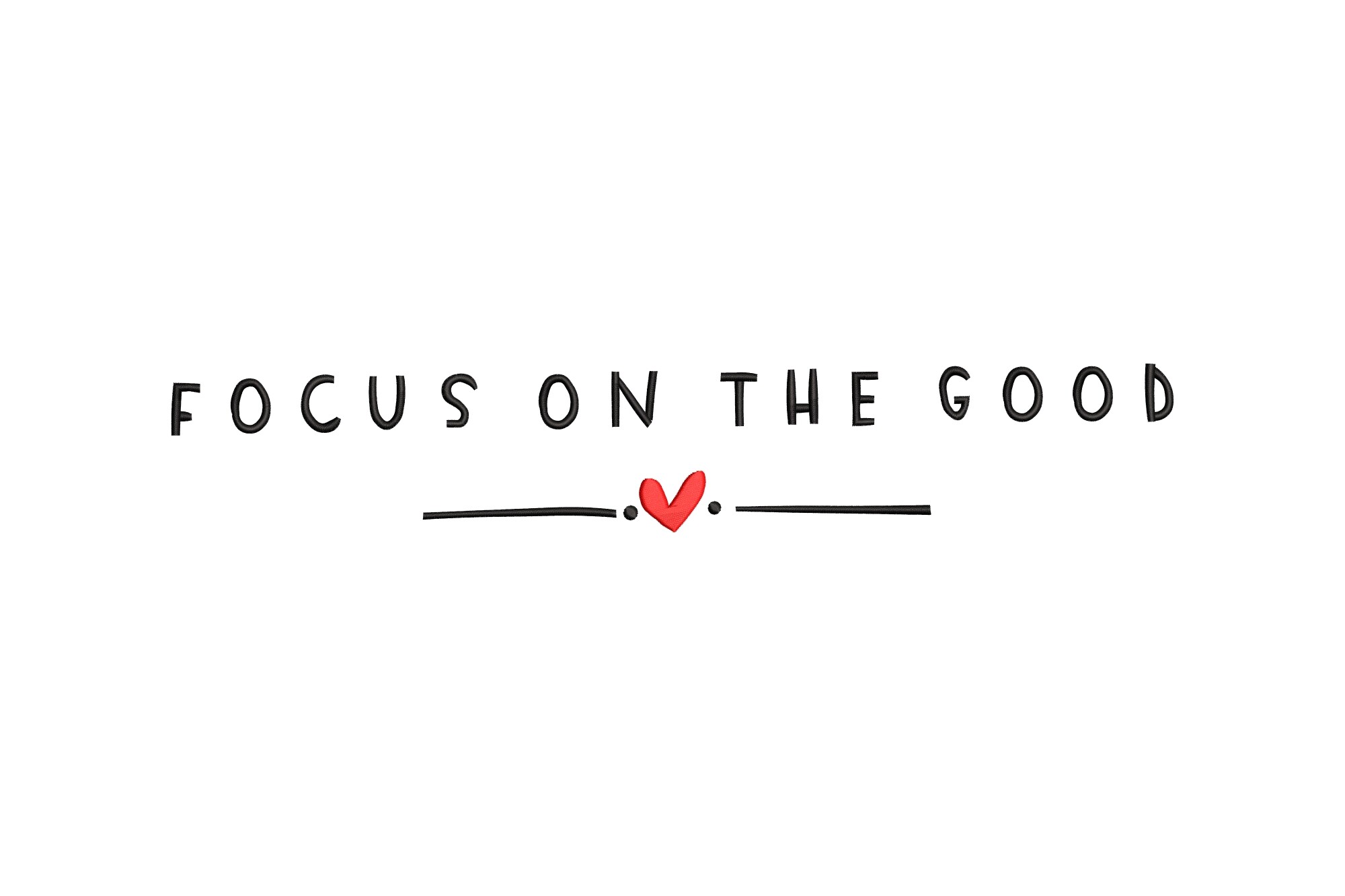 Focus on the Good
