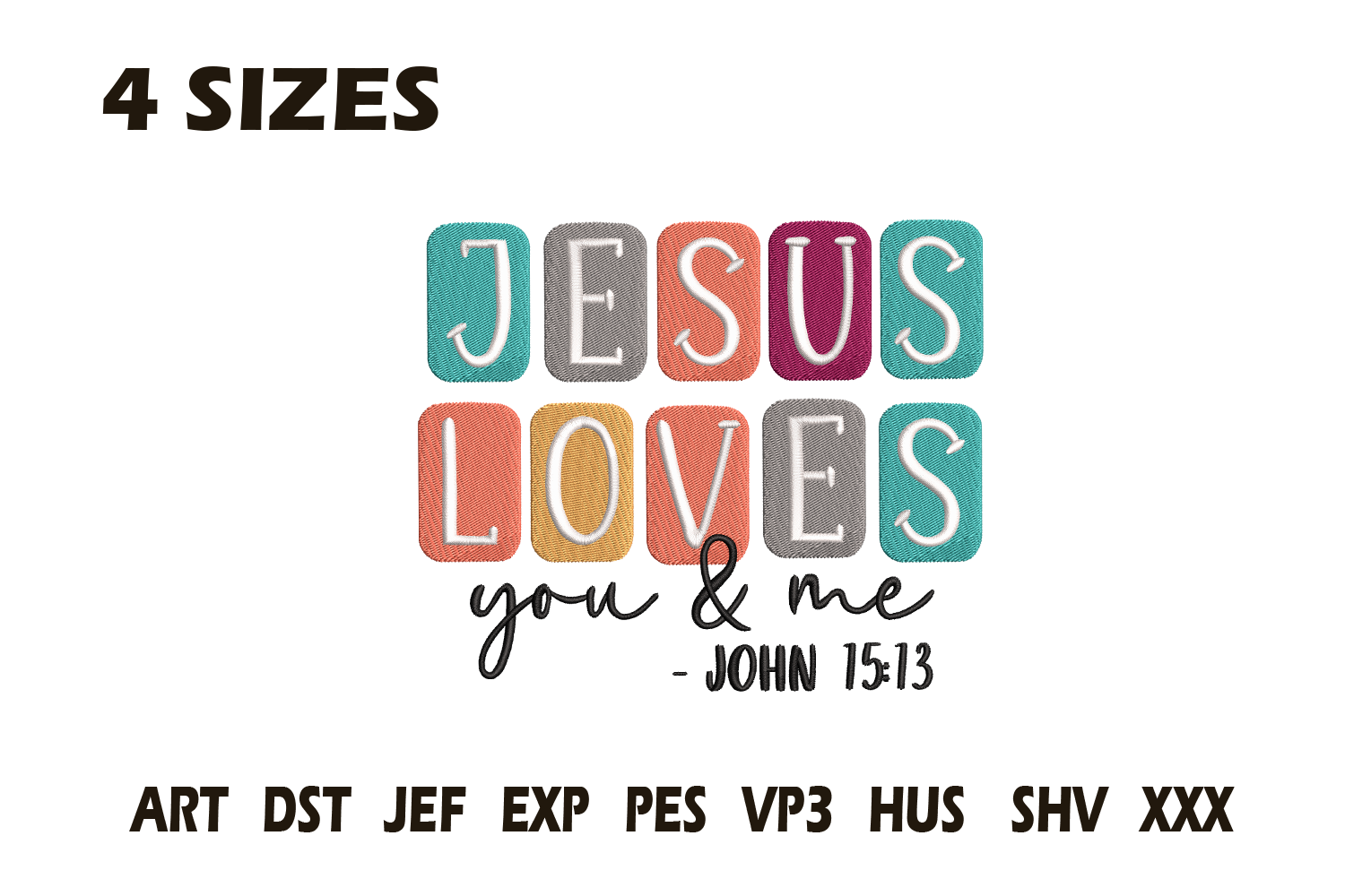 Jesus Loves You & Me Embroidery Design