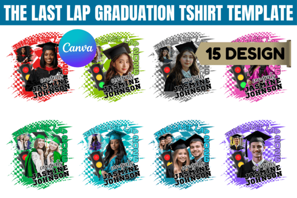 The Last Lap Graduation Tshirt Template