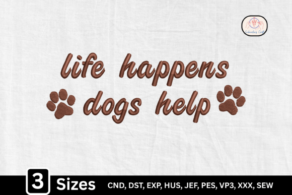 Life Happens Dog Quote with Paw Prints