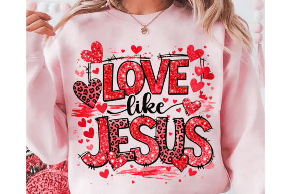 Christian Valentines PNG, Love Like Jesu