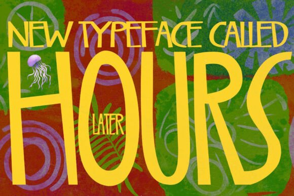 Hours Laters Font - Preview 6