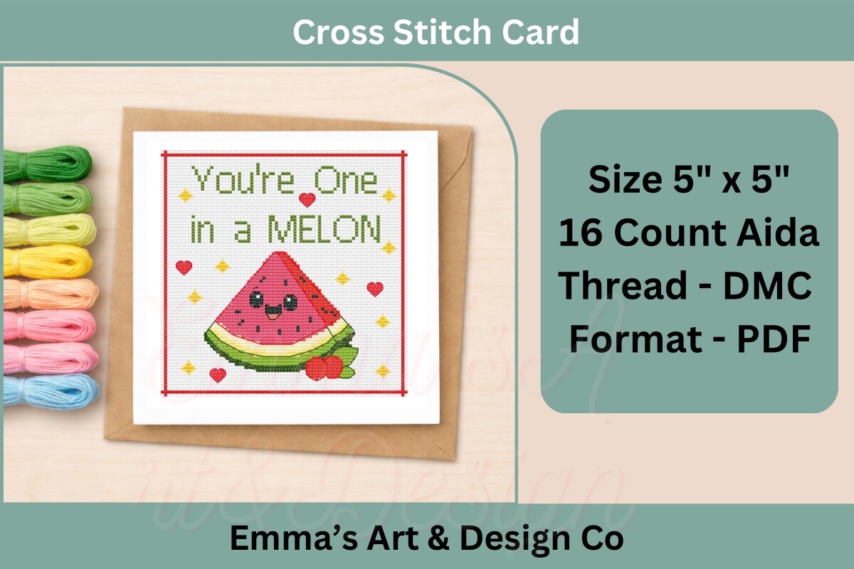 You’re One in a Melon Cross Stitch Card