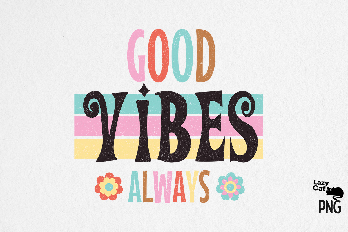 Good Vibes Retro Sublimation Graphic by Lazy Cat · Creative Fabrica
