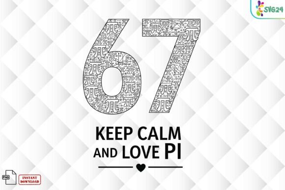 67 Keep Calm Love Pi PNG