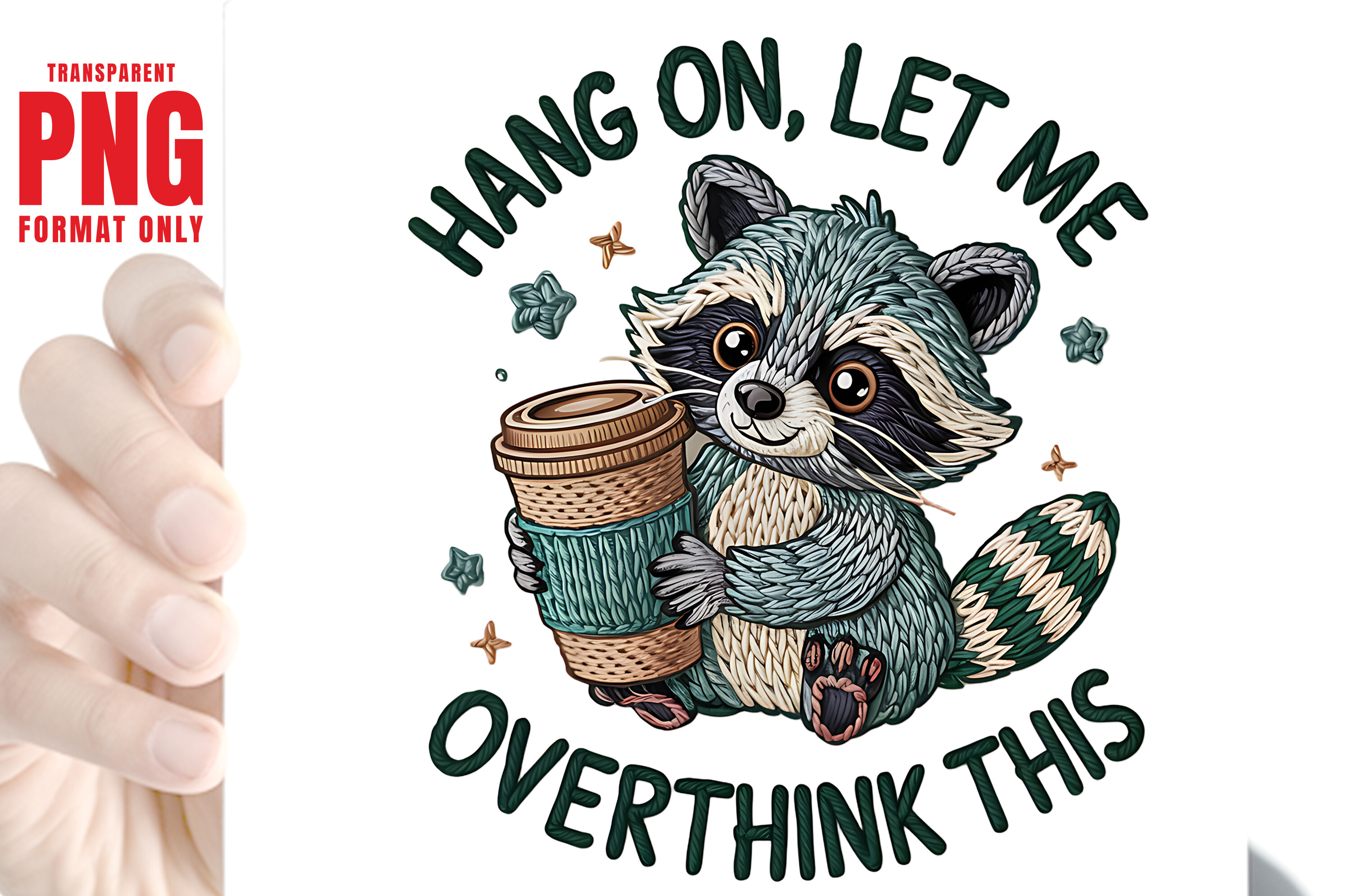 Hang on Let Me Overthink This Faux Png