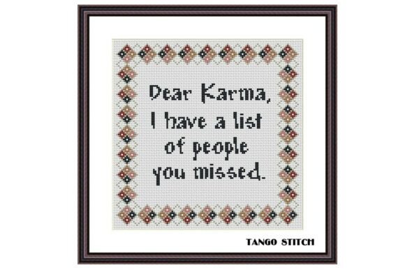 Dear Karma Funny Cross Stitch Quote Art