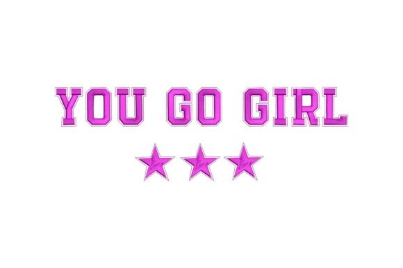 You Go Girl