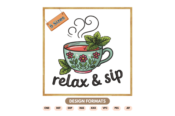 Relax & Sip Tea Cup Embroidery Design