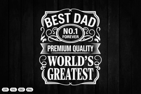 World's Greatest Best Dad Svg Png Files Graphic Crafts By SvgModes