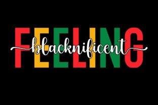 Feeling Blacknificent t-shirt
