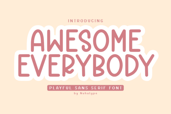 Awesome Everybody Display Font By Nuhatype