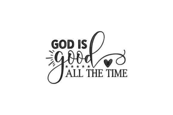 God is Good All the Time