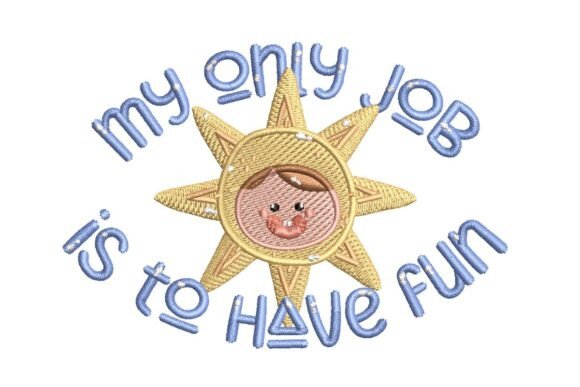 My Only Job is to Have Fun
