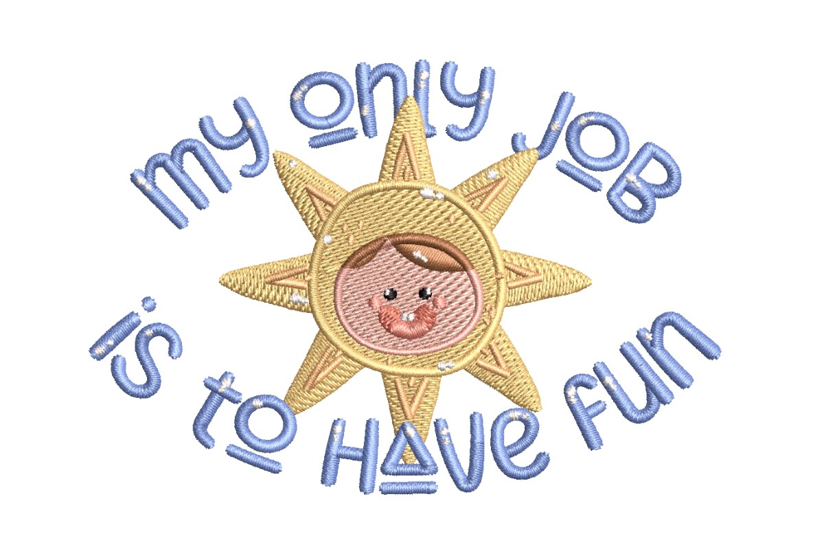 My Only Job is to Have Fun