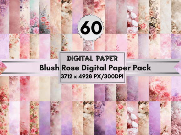 60 Blush Rose Digital Paper Pack Graphic AI Patterns By Diana Hunter