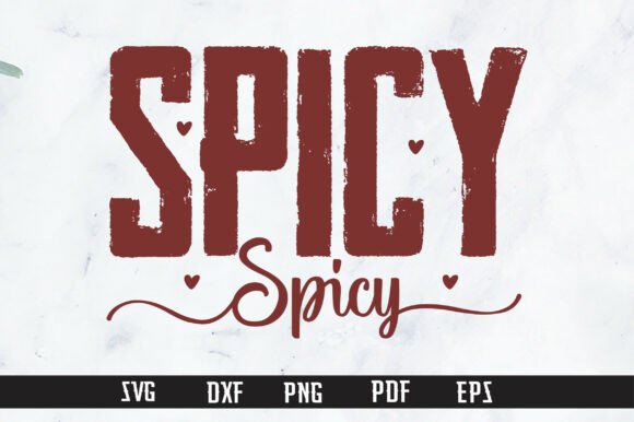 Spicy PNG SVG,Trendy Sarcastic Graphic Crafts By ijdesignerbd777