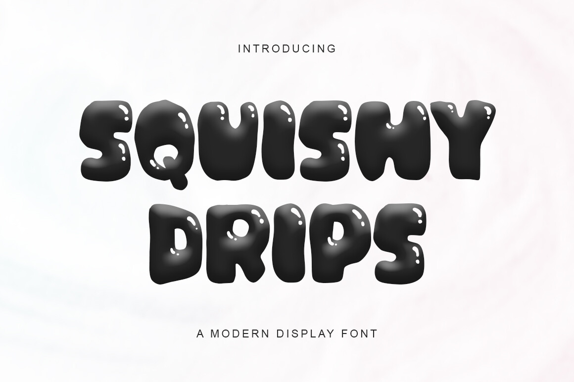 Squishy Drips preview, soft squishy lettering with drips
