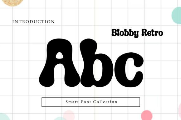 Blobby Retro Font - Preview 1