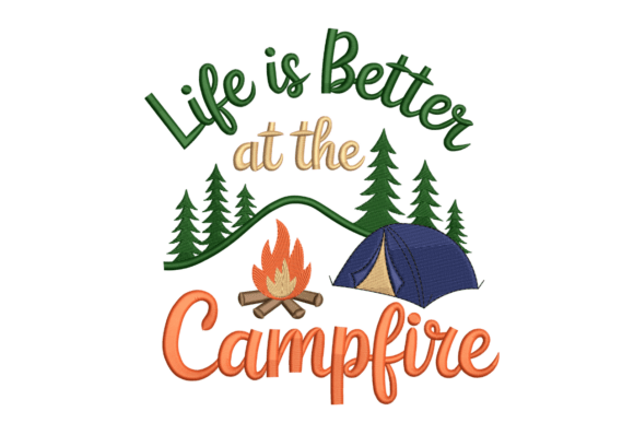 Life is Better at the Campfire