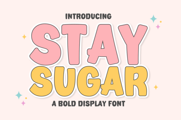 Stay Sugar Display Font By Riman (7NTypes)