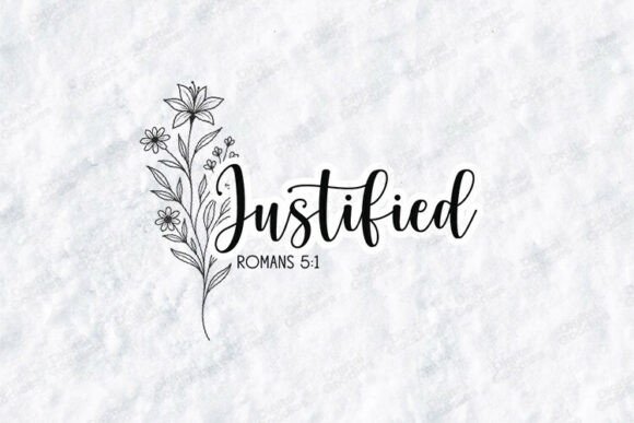 Justified Christian Faith Quote Floral
