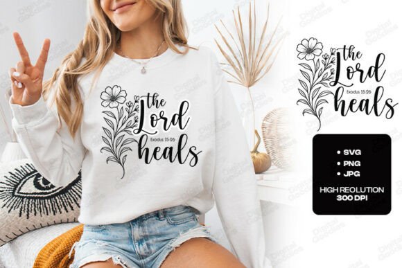 The Lord Heals Bible Verse Design