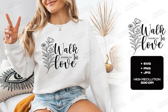 Walk in Love Bible Verse Floral Art