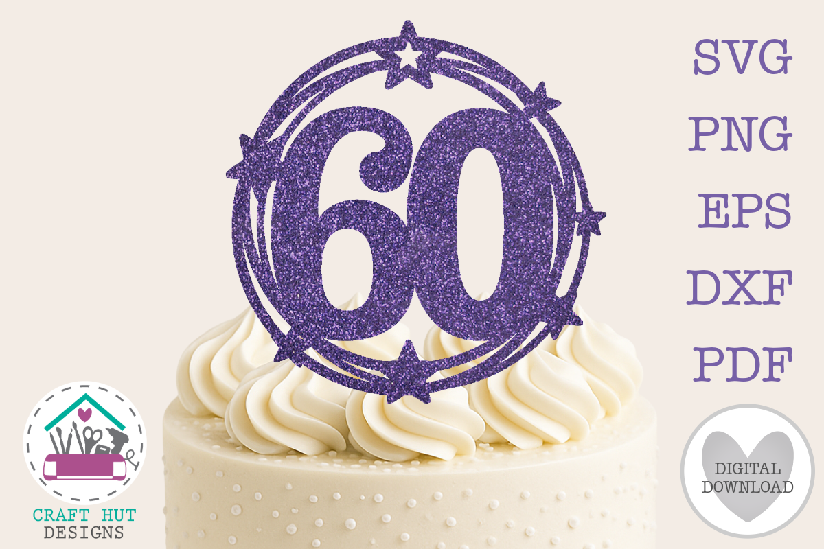 60th Birthday Cake Topper SVG Number 60