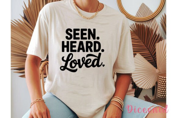 Seen Heard Loved Quote PNG Clipart Illustration Illustrations Imprimables Par Diceenid