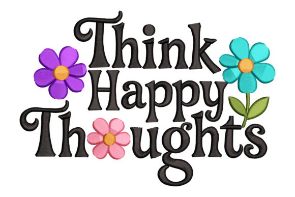 Think Happy Thoughts