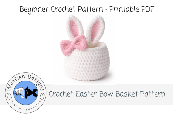 Crochet Easter Bow Basket PDF Pattern