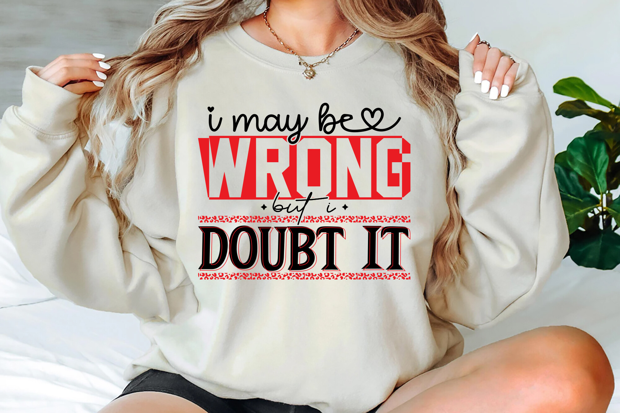 i-may-be-wrong-but-i-doubt-it-svg-png-graphic-by-craftpixel-creative