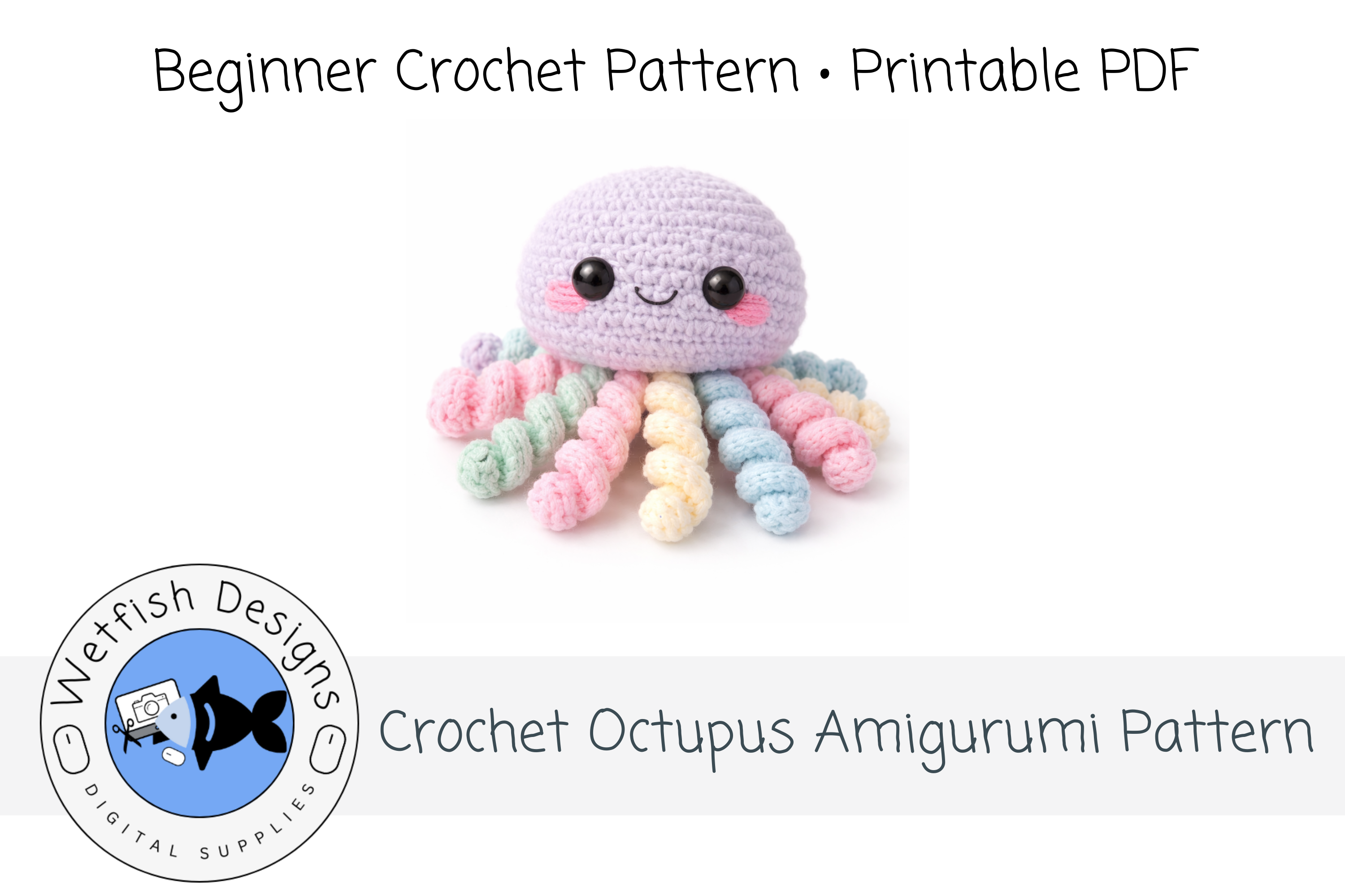 Octupus Beginner Crochet Pattern PDF