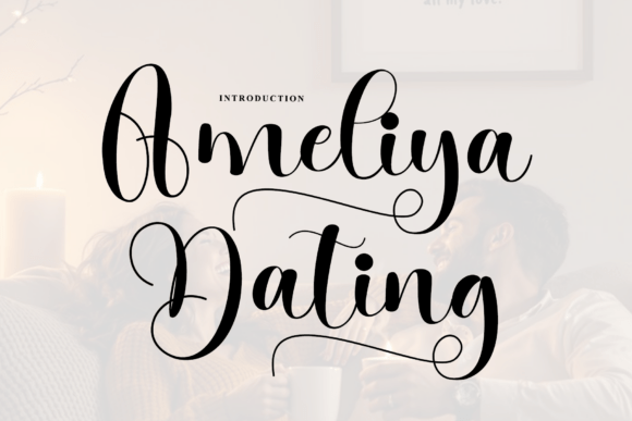 Ameliya Dating Font - Preview 1