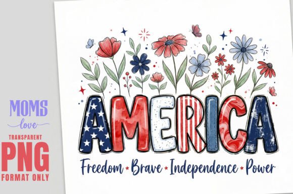 America Freedom 4th of July PNG Design Graphic T-shirt Designs By Moms Love
