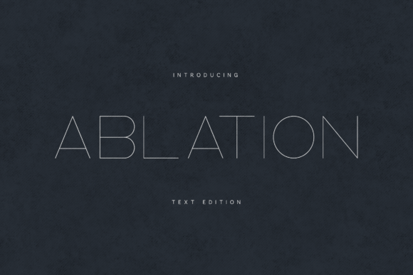 Ablation Fonts