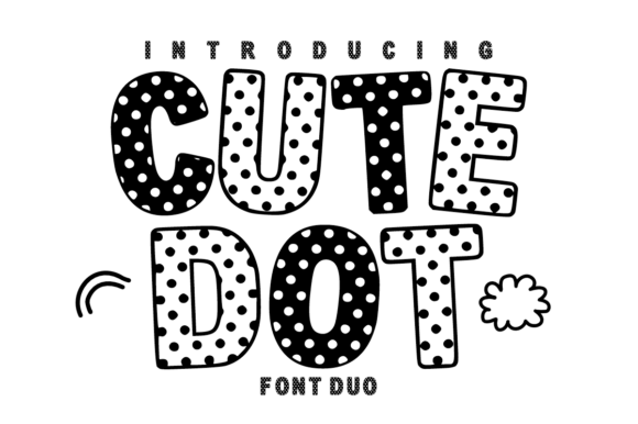 Preview specimen of Cute Dot Duo decorative font