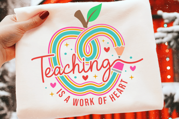 Teacher SVG, Teaching is a Work of Heart
