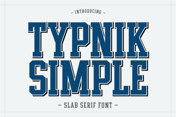 Typnik Simple Slab-Serif-Schriftarten Schriftart Von Feri (7NTypes)