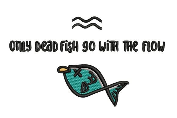 Dead Fish Inspirational Quote