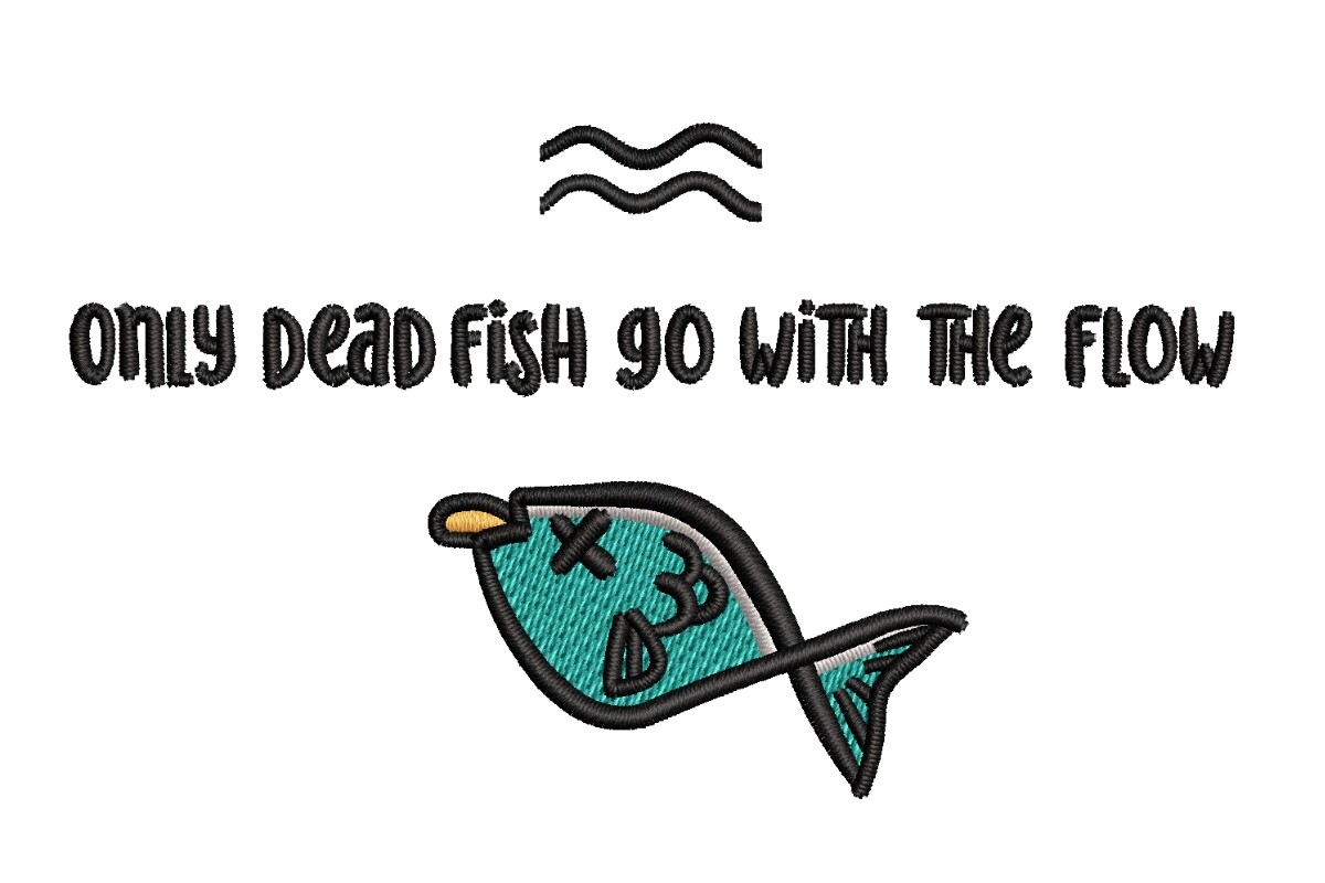 Dead Fish Inspirational Quote