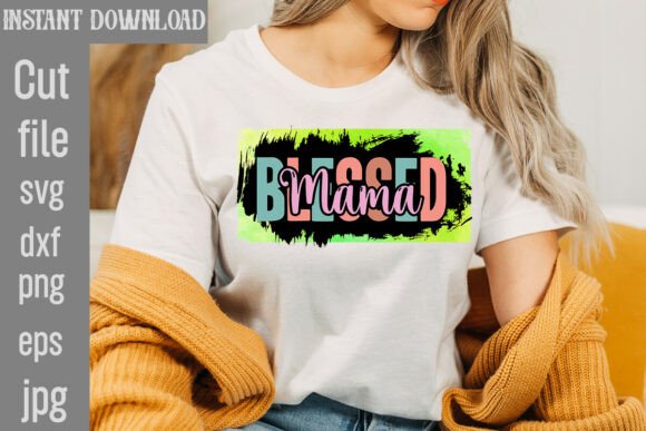 Blessed Mama Sublimation Graphics