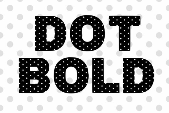 Dot Bold Font - Preview 1