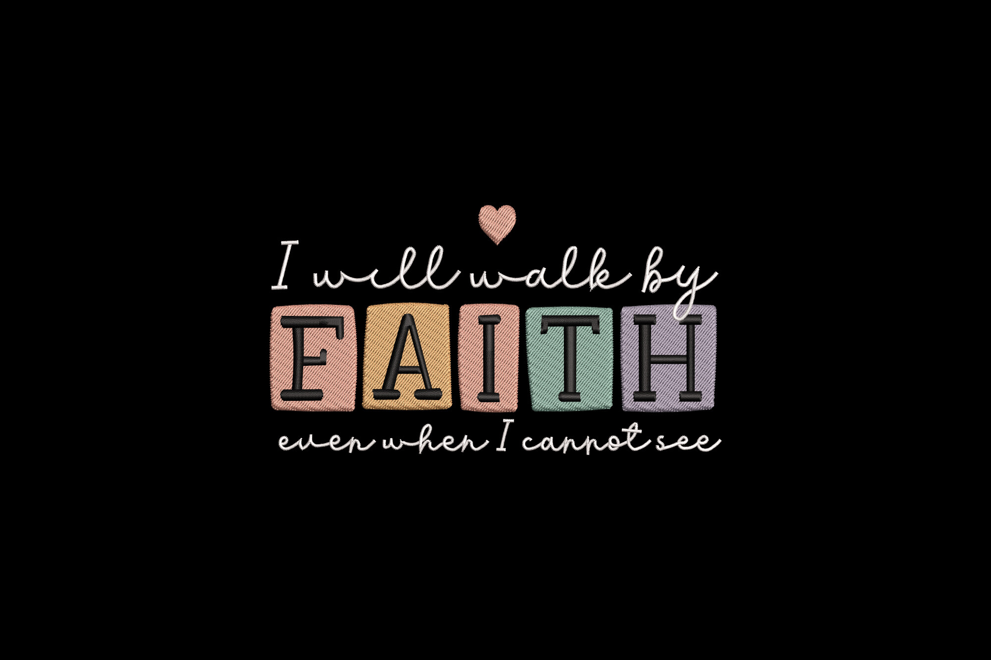 I Will Walk by Faith