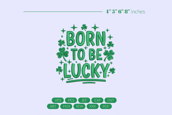 Born to Be Lucky St. Patricks Day