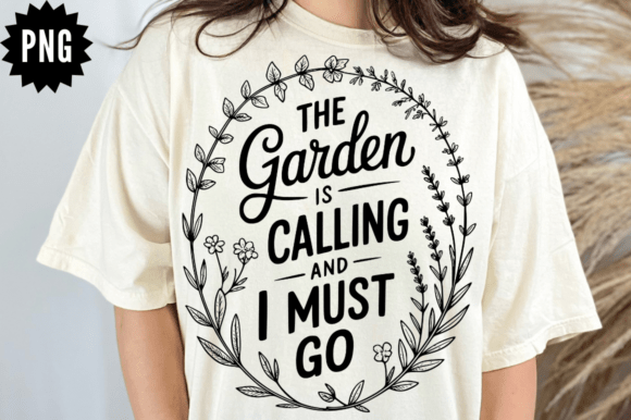 Vintage The Garden Is Calling And I Must