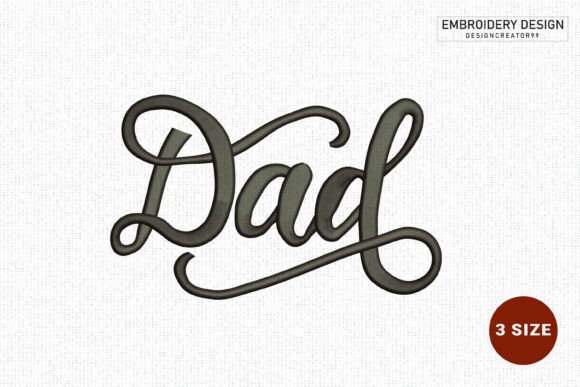 DAD Embroidery Design