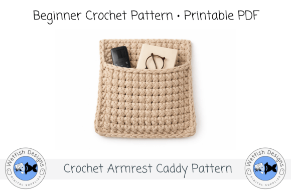 Beginner Crochet Armrest Caddy Pattern
